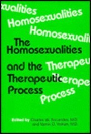 The Homosexualities and the therapeutic process /