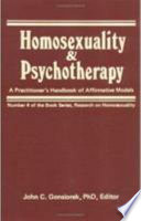 Homosexuality & psychotherapy : a practitioner's handbook of affirmative models /