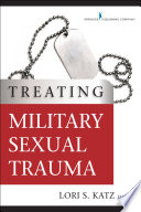 Treating military sexual trauma /
