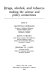 Drugs, alcohol, and tobacco : making the science and policy connections /