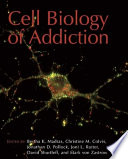 The cell biology of addiction /