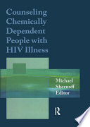 Counseling chemically dependent people with HIV illness /