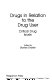 Drugs in relation to the drug user : critical drug issues /