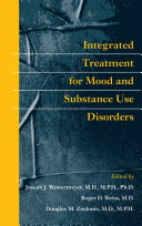 Integrated treatment for mood and substance use disorders /