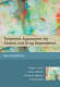 Treatment approaches for alcohol and drug dependence : an introductory guide /