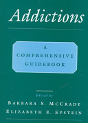 Addictions : a comprehensive guidebook /