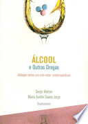 Álcool e outras drogas : diálogos sobre um mal-estar contemporâneo /