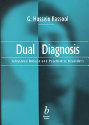 Dual diagnosis : substance misuse and psychiatric disorders /
