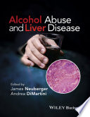 Alcohol abuse and liver disease /