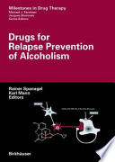 Drugs for relapse prevention of alcoholism /