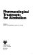 Pharmacological treatments for alcoholism /