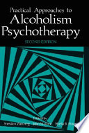 Practical approaches to alcoholism psychotherapy /