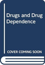 Drugs and drug dependence /