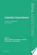 Cannabis dependence : its nature, consequences, and treatment /
