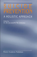 Suicide prevention : a holistic approach /