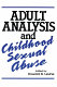 Adult analysis and childhood sexual abuse /