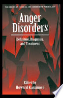 Anger disorders : definition, diagnosis, and treatment /