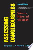 Assessing dangerousness : violence by batterers and child abusers /