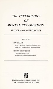The Psychology of mental retardation : issues and approaches /