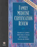 Family medicine certification review /