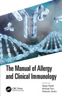 The manual of allergy and clinical immunology /