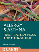 Allergy and asthma : practical diagnosis and management  /