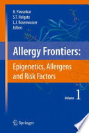 Allergy frontiers : epigenetics, allergens and risk factors.