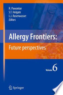 Allergy frontiers : future perspectives.