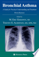 Bronchial asthma : a guide for practical understanding and treatment /