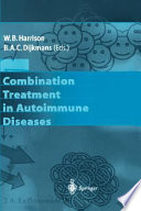 Combination treatment in autoimmune diseases : with 13 figures and 37 tables /