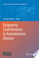 Epigenetic contributions in autoimmune disease /