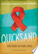 Quicksand : HIV/AIDS in our lives /