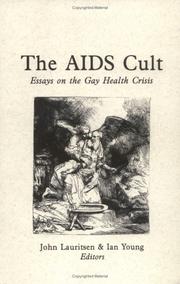 The AIDS cult : essays on the gay health crisis /