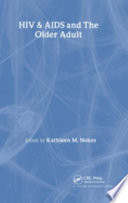 HIV/AIDS and the older adult /