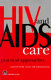 HIV and AIDS care : practical approaches /