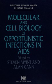 Molecular and cell biology of opportunistic infections in AIDS /