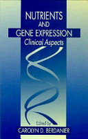 Nutrients and gene expression : clinical aspects /