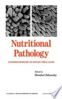 Nutritional pathology : pathobiochemistry of dietary imbalances /