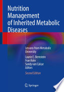 Nutrition Management of Inherited Metabolic Diseases : Lessons from Metabolic University /