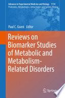 Reviews on Biomarker Studies of Metabolic and Metabolism-Related Disorders /