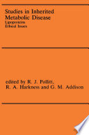 Studies in inherited metabolic disease : lipoproteins, ethical issues : proceedings of the 25th Annual Symposium of the SSIEM, Sheffield, UK, September 1987 /