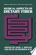 Medical aspects of dietary fiber /