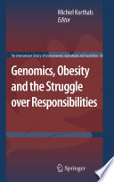 Genomics, obesity and the struggle over responsibilities /