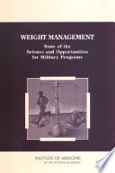 Weight management : state of the science and opportunities for military programs /