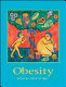 Obesity : causes, mechanisms, prevention, and treatment /