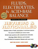 Fluids, electrolytes, and acid-base balance : reviews & rationales /