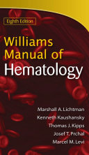 Williams manual of hematology /