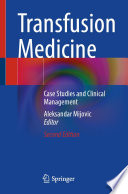 Transfusion Medicine : Case Studies and Clinical Management /