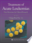 Treatment of acute leukemias : new directions for clinical research /