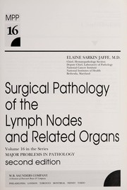 Surgical pathology of the lymph nodes and related organs /